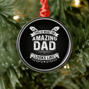 This Is What An Amazing Dad Looks Like Metal Tree Decoration