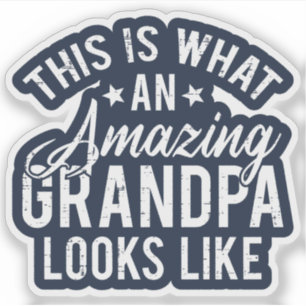 This Is What An Amazing Grandpa Looks Like Gift