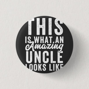 This is What an Amazing Uncle Looks Like 3 Cm Round Badge