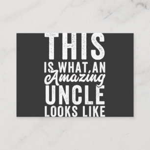 This is What an Amazing Uncle Looks Like Business Card