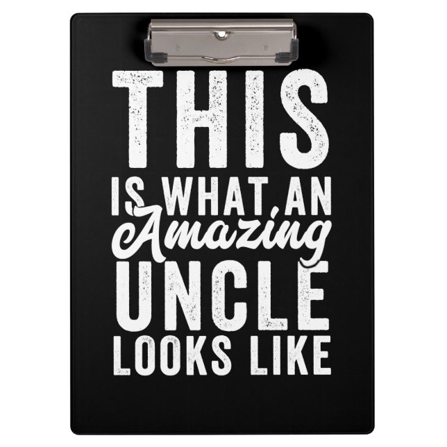 This is What an Amazing Uncle Looks Like Clipboard (Front)