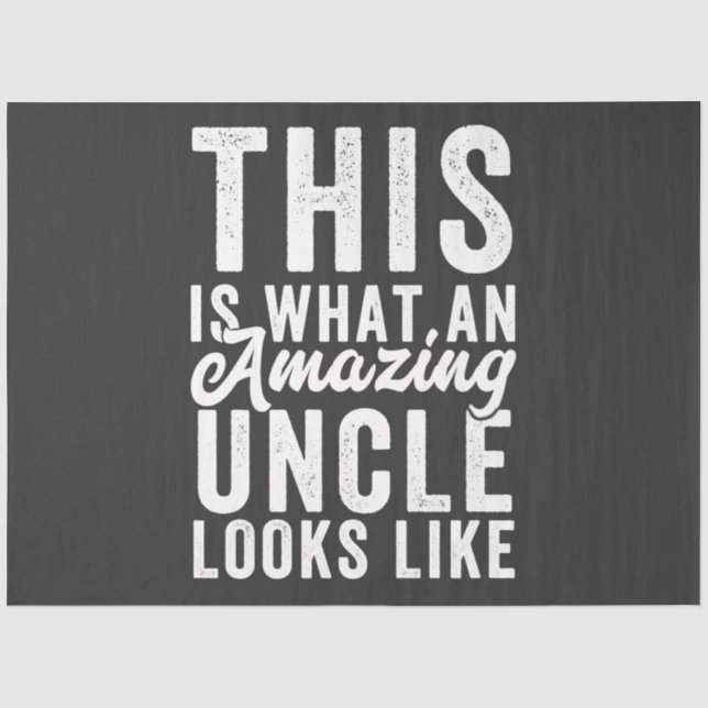 This is What an Amazing Uncle Looks Like Tissue Paper (Front)