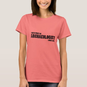 "This is what an archaeologist looks like" ball-T T-Shirt