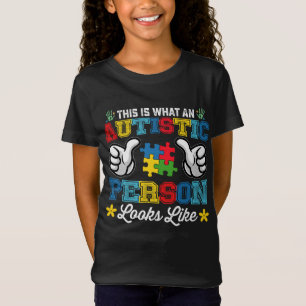 This Is What An Autistic Person Looks Like Autism T-Shirt