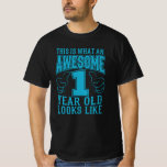 THIS IS WHAT AN AWESOME 1 YEAR OLD 1st Birthday T-Shirt<br><div class="desc">The 1st Birthday THIS IS WHAT AN AWESOME 1 YEAR OLD Toddler Gift Vintage! For son,  nephew,  grandchild and toddler! A 1st birthday shirt,  1st birthday gift,  1 year old,  1st bday gift or 1st birthday present!</div>