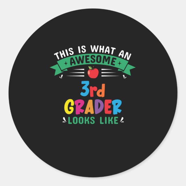 This Is What An Awesome 3rd Grader Looks Classic Round Sticker (Front)