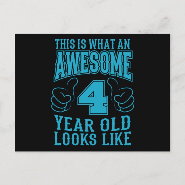 THIS IS WHAT AN AWESOME 4 YEAR OLD 4th Birthday Postcard (Front)