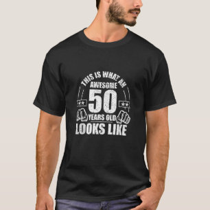 This Is What an Awesome 50 Years Old Looks Like Bi T-Shirt