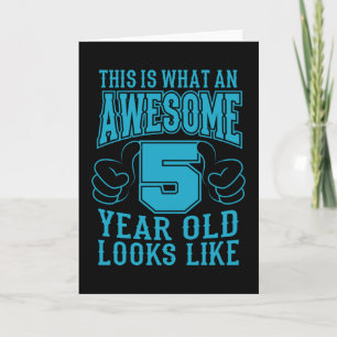 THIS IS WHAT AN AWESOME 5 YEAR OLD 5th Birthday Card