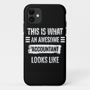 This Is What An Awesome Accountant Looks Like Case-Mate iPhone Case