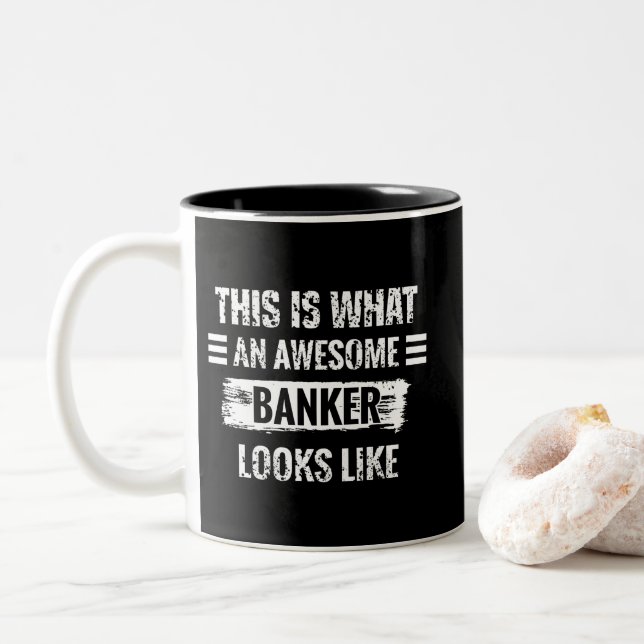This Is What An Awesome Banker Looks Like Two-Tone Coffee Mug (With Donut)