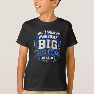 This Is What an Awesome Big Brother Looks Like T-Shirt