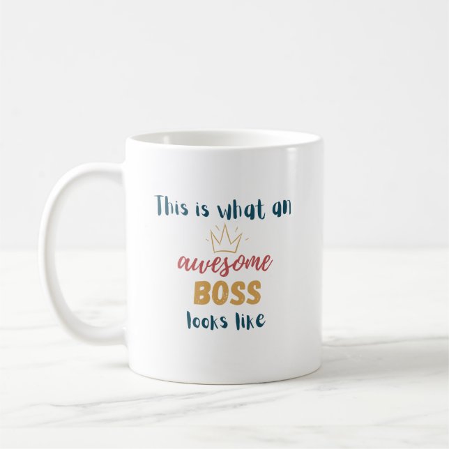 This is what an awesome boss looks like  coffee mug (Left)