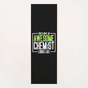 This Is What An Awesome Chemist Looks Like Yoga Mat