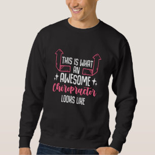 This Is What An Awesome Chiro Physical Therapy Chi Sweatshirt