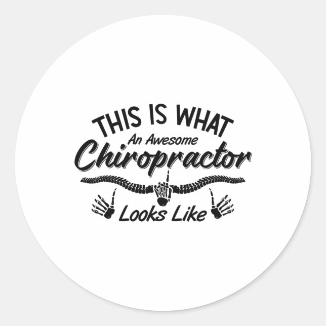 This Is What An Awesome Chiropractor Chiro Spine Classic Round Sticker (Front)