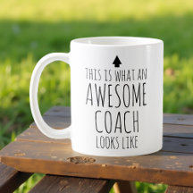 This is What an Awesome Coach Looks Like Custom