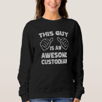 This is what an awesome Custodian look like  