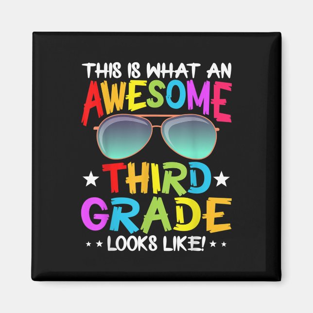 This Is What An Awesome Cute Third Grade Looks Lik Magnet (Front)
