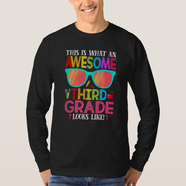 This Is What An Awesome Cute Third Grade Looks Lik T-Shirt (Front)