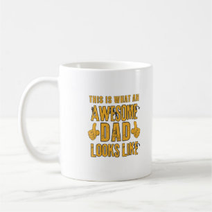 This is What an Awesome Dad Looks Like Coffee Mug