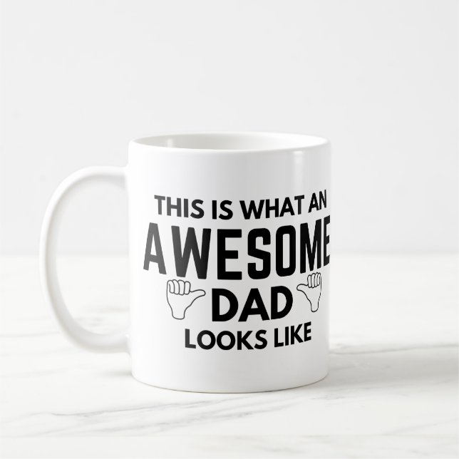This is what an awesome dad looks like coffee mug (Left)