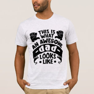 This Is What An Awesome Dad Looks Like T-Shirt