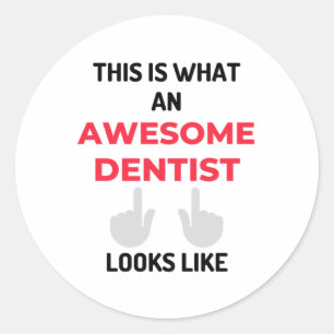 This Is What An Awesome Dentist Looks Like 2 Classic Round Sticker