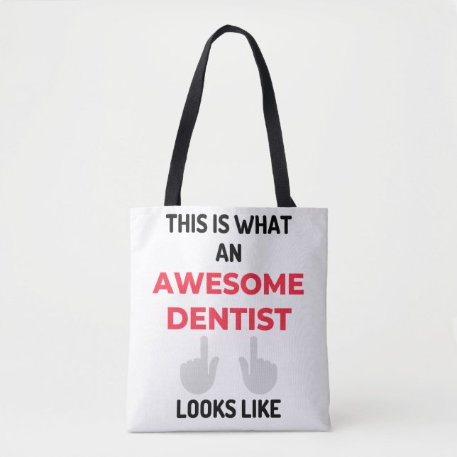 This Is What An Awesome Dentist Looks Like 2 Tote Bag (Front)