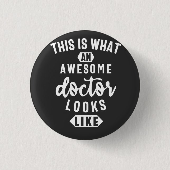 This Is What An Awesome Doctor Looks Like 3 Cm Round Badge (Front)