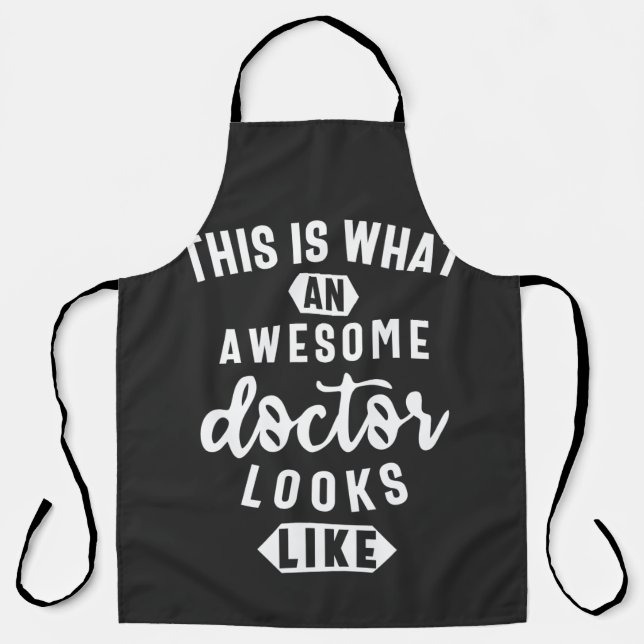 This Is What An Awesome Doctor Looks Like Apron (Front)