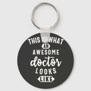 This Is What An Awesome Doctor Looks Like Key Ring