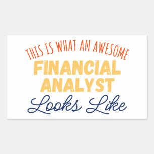 This Is What An Awesome Financial Analyst Rectangular Sticker