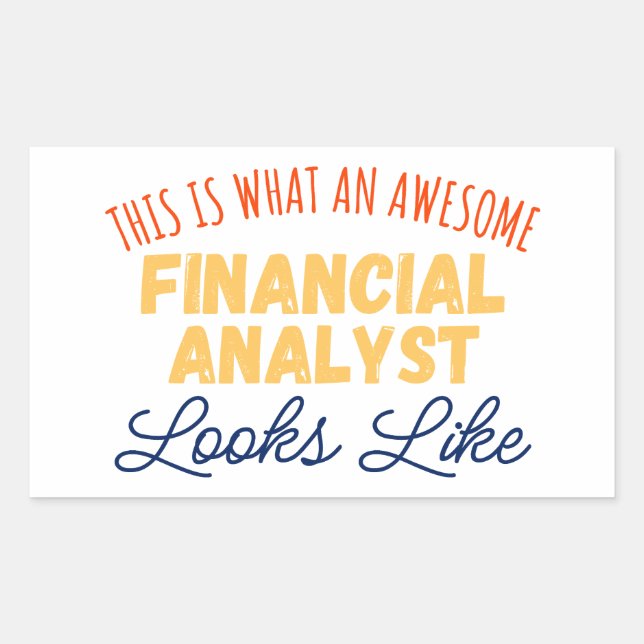 This Is What An Awesome Financial Analyst Rectangular Sticker (Front)