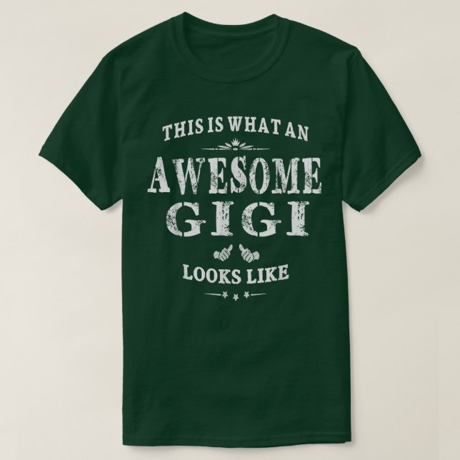 This Is What An Awesome Gigi Looks Like Grandma Gi T-Shirt (Design Front)