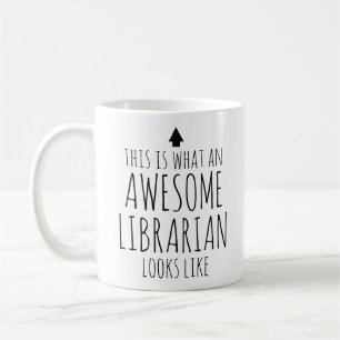 This is What an Awesome Librarian Looks Like Coffee Mug