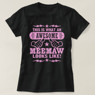 This Is What An Awesome MeeMaw Looks Like T-Shirt