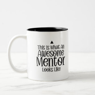 This Is What An Awesome Mentor Two-Tone Coffee Mug