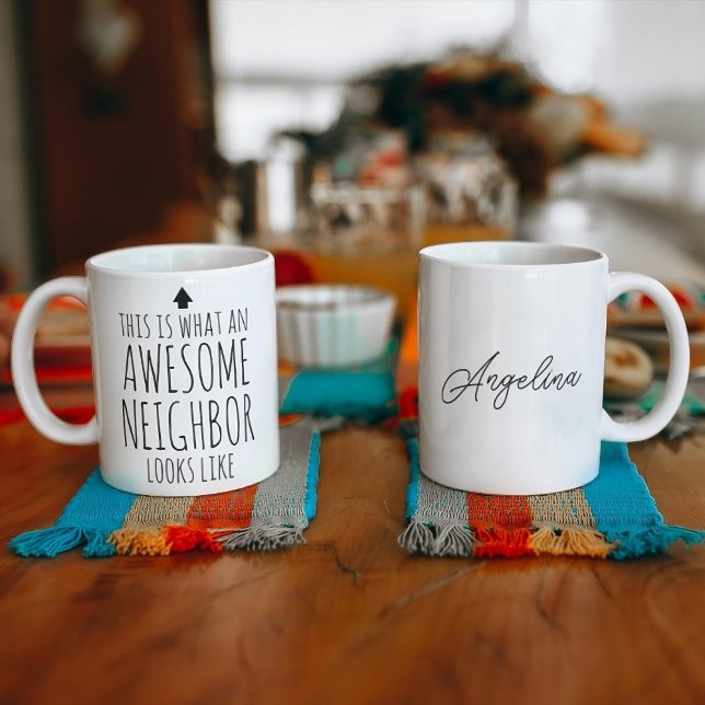 This is What an Awesome Neighbour Looks Like Coffee Mug (Creator Uploaded)