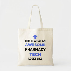 This Is What An Awesome Pharmacy Tech Looks 2 Tote Bag