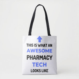 This Is What An Awesome Pharmacy Tech Looks 2 Tote Bag