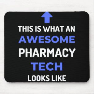 This Is What An Awesome Pharmacy Tech Looks Mouse Pad