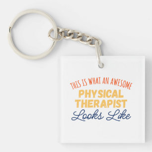 This Is What An Awesome Physical Therapist Key Ring