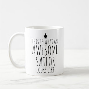 This is What an Awesome Sailor Looks Like Coffee Mug