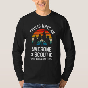 This Is What An Awesome Scout Looks Like Camping C T-Shirt