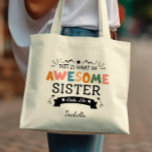 This is What an Awesome Sister looks like Cute Fun Tote Bag<br><div class="desc">Celebrate sisterhood with our "Awesome Sister" tote! This adorable bag is a testament to the unique bond you share. Its playful design and vibrant colours mirror the joy your sister brings into your life. Carry it proudly,  embodying the fun and love that defines your special relationship.</div>