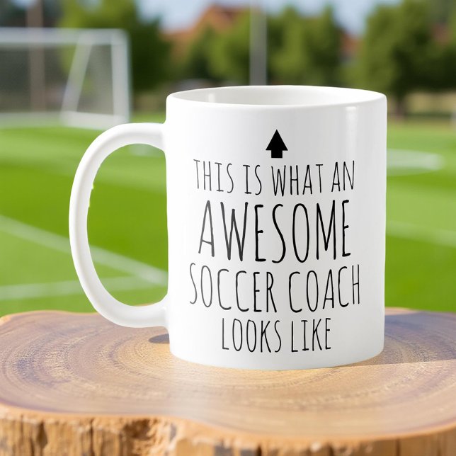 This is What an Awesome Soccer Coach Looks Like Coffee Mug (Creator Uploaded)