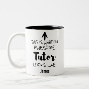 This is what an awesome Tutor looks like Two-Tone Coffee Mug