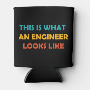 This is What an Engineer Looks Like Can Cooler