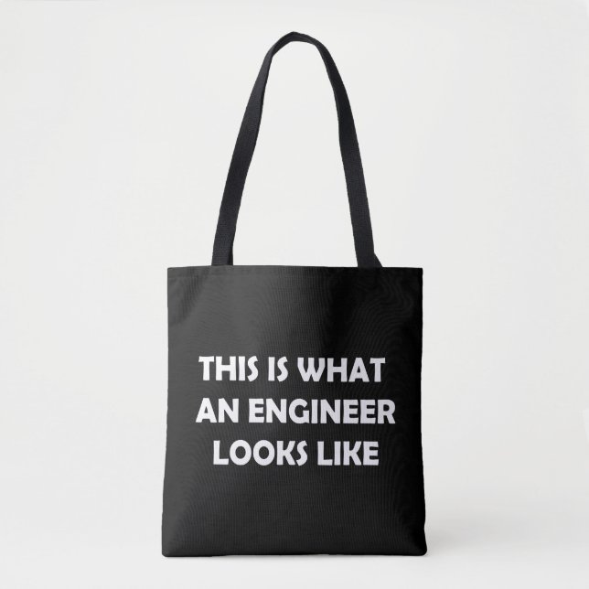 This is What an Engineer Looks Like Tote Bag (Front)